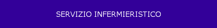 SERVIZIO INFERMIERISTICO