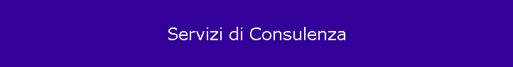 Servizi di Consulenza